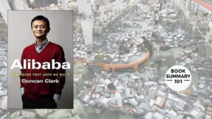 Alibaba The House That Jack Ma Built Summary