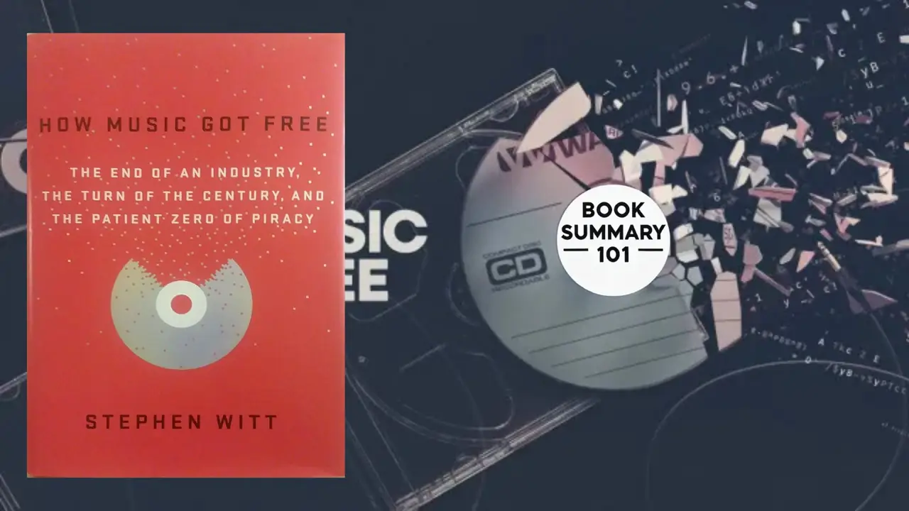 How Music Got Free Summary