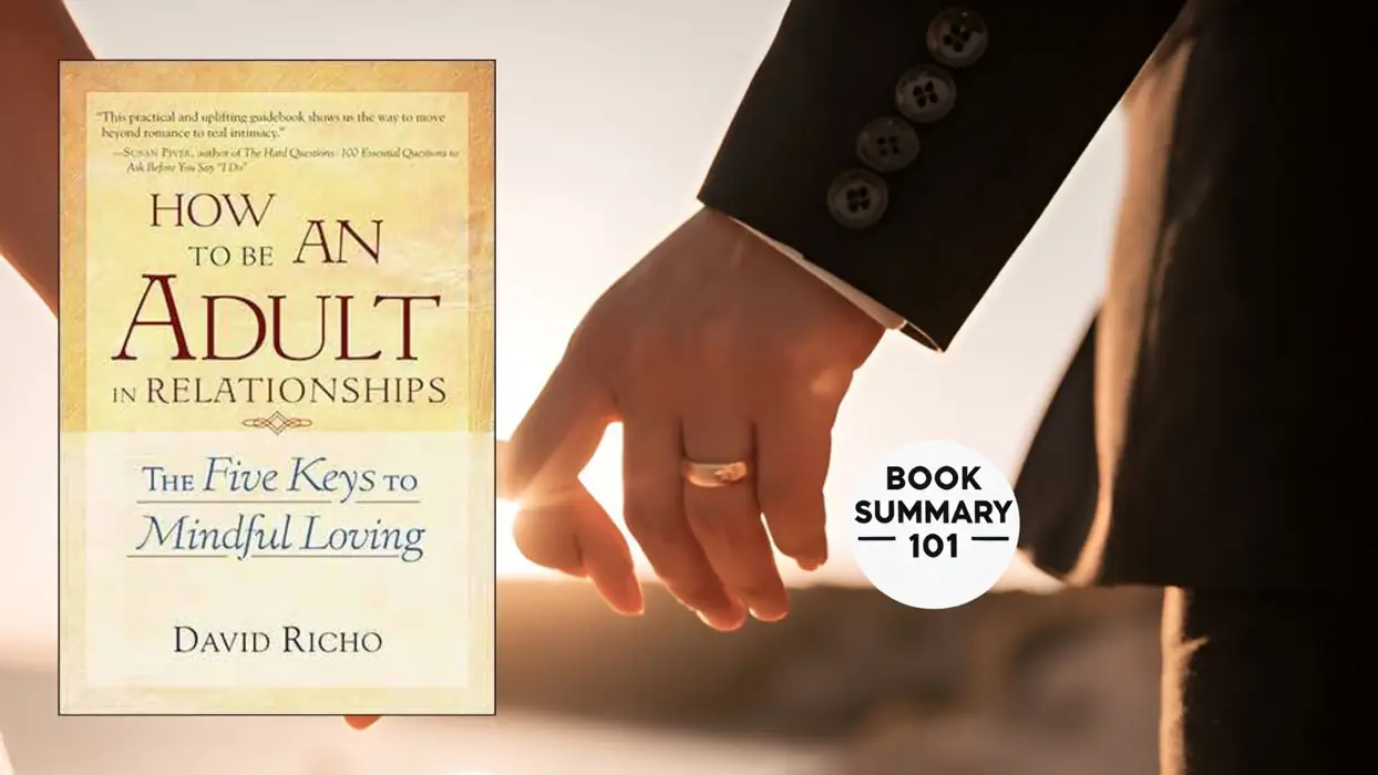 How to Be an Adult in Relationships Summary