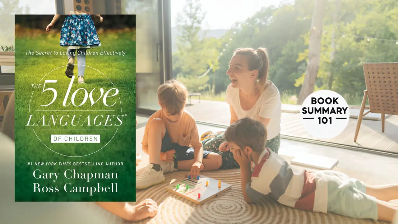 The 5 Love Languages of Children Summary