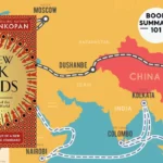 The New Silk Roads Summary
