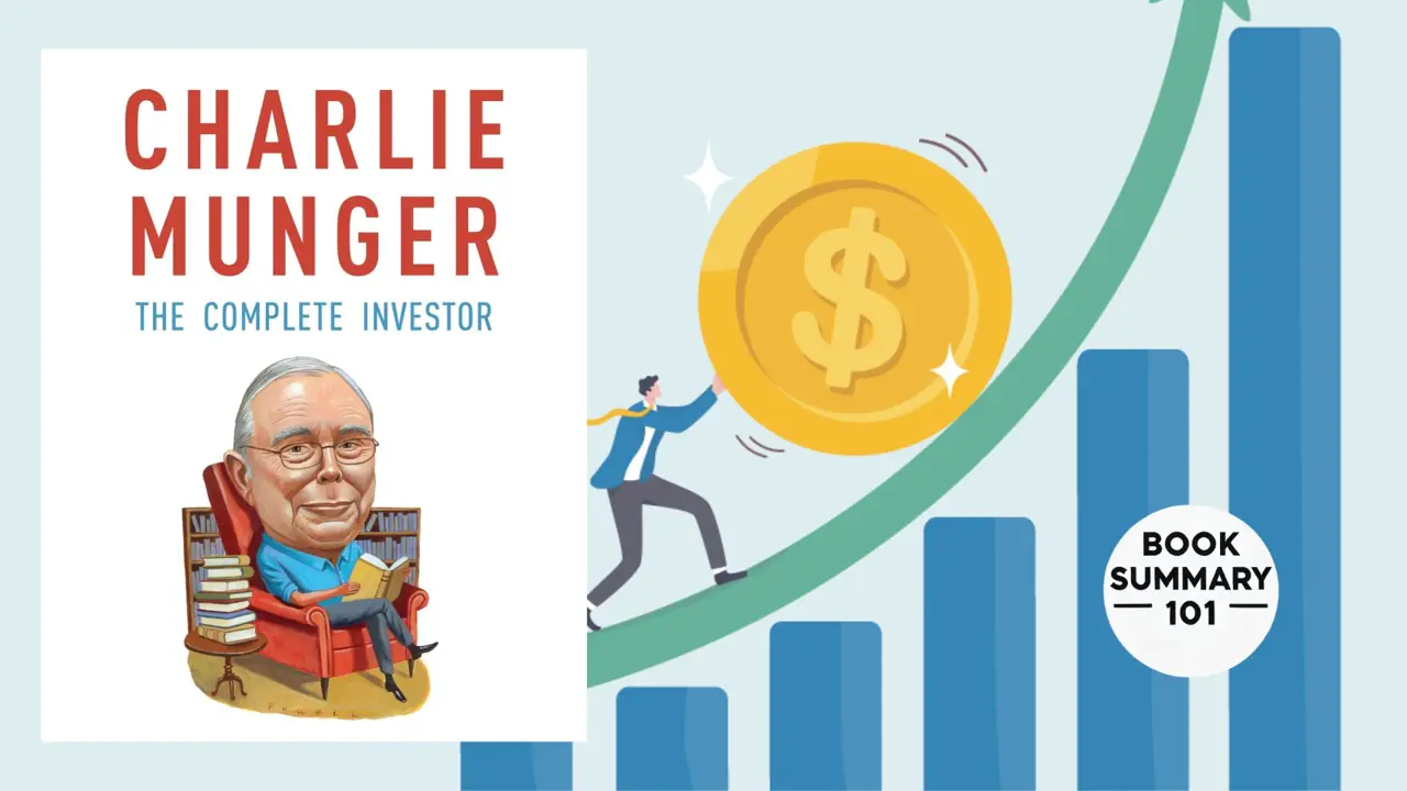 charlie munger the complete investor summary