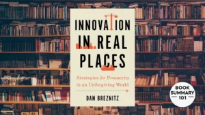 Innovation in Real Places Summary
