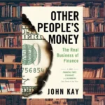 Other People's Money Summary