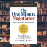The One Minute Negotiator Summary