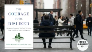 Courage to Be Disliked