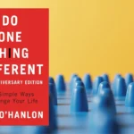 Do One Thing Different Summary