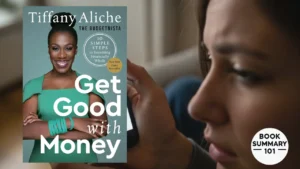 Get Good with Money Summary