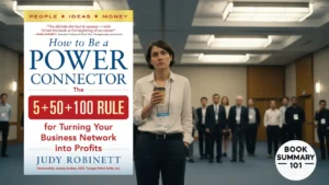 How to Be a Power Connector Summary