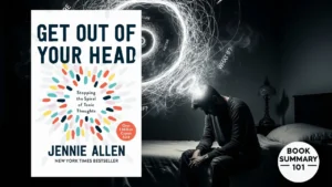 Get Out of Your Head Summary