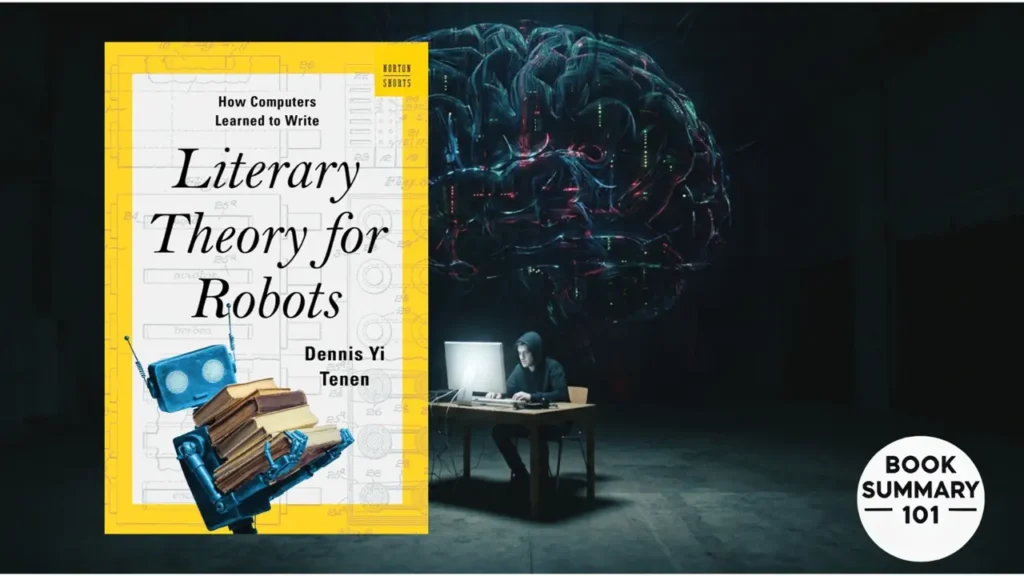 Literary Theory for Robots Summary